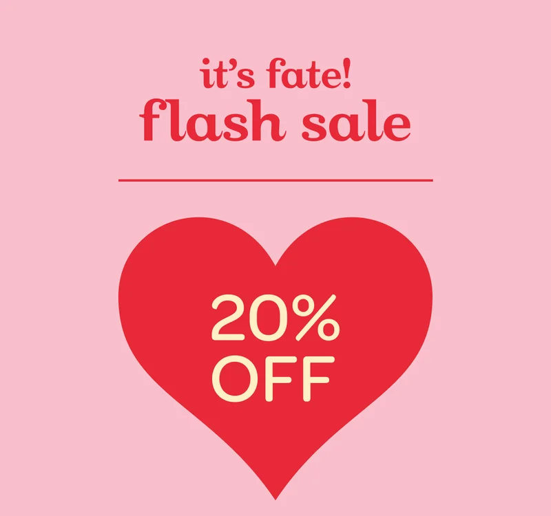 It's fate! Flash Sale
