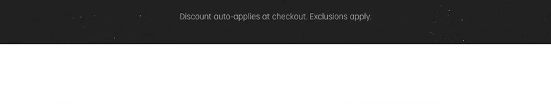 Discount auto-applies at checkout. Exclusions apply