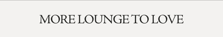 more to lounge