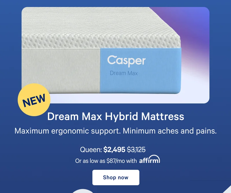 Dream Max Hybrid Mattress >> Maximum ergonomic support. Minimum aches and pains. >> Shop now >>
