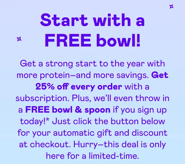 Start with FREE bowl!