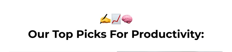 Our Top Picks For Productivity:
