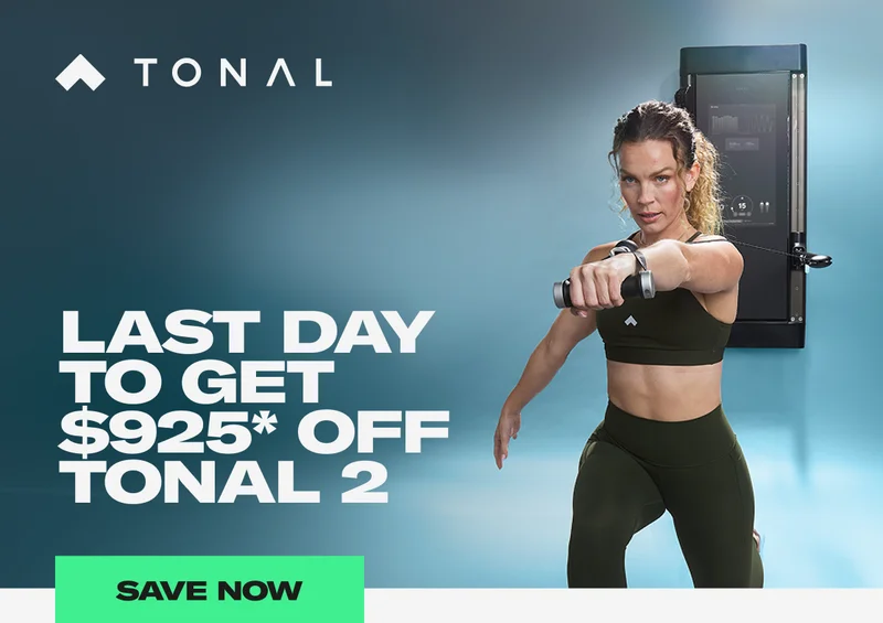 Last Day To Get $925* OFF Tonal 2. Save Now