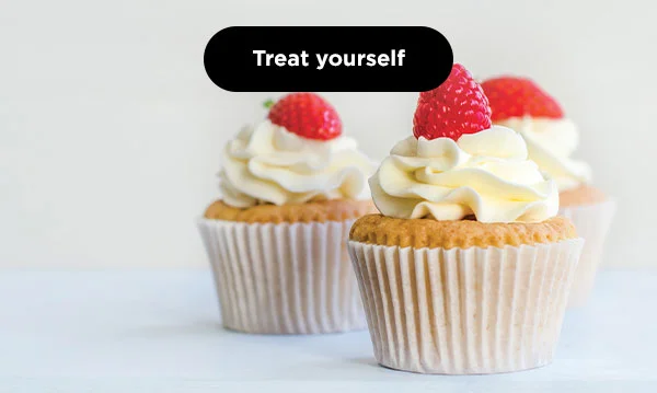 Treat yourself