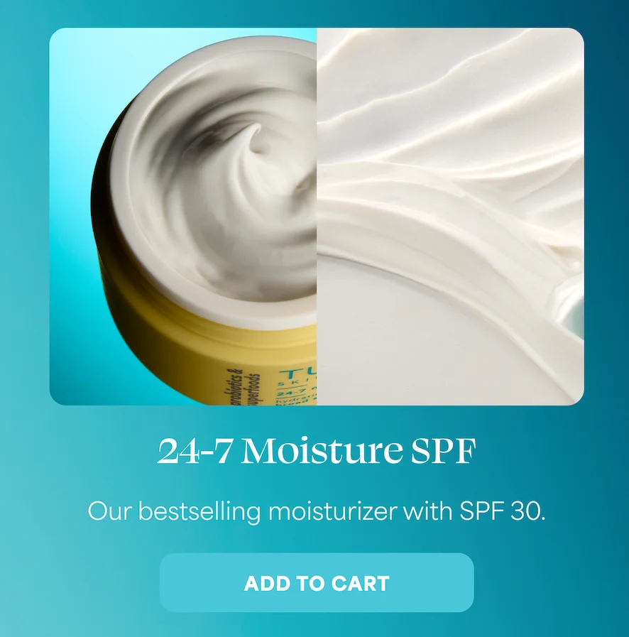 24-7 Moisture SPF Our bestselling moisturizer with SPF 30. -- ADD TO CART