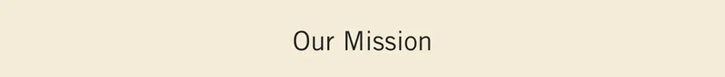 Our Mission