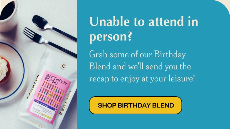 Can't get to a Training Center? Grab a bag of our Birthday Blend and we'll share the event recording afterward so you can taste it at your leisure. Can't get to a Training Center? Grab a bag of our Birthday Blend and we'll share the event recording afterward so you can taste it at your leisure.