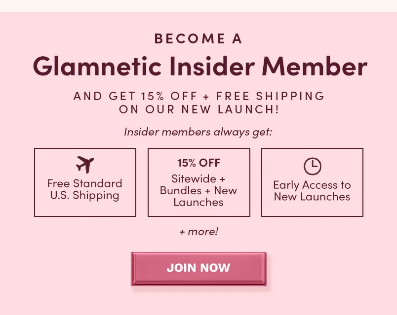 Become a Glamnetic Insider