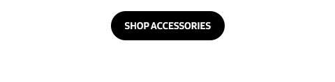 SHOP ACCESSORIES