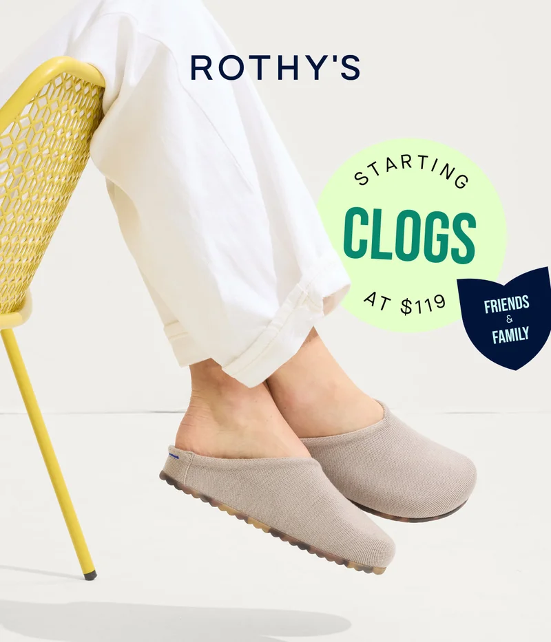 FRIENDS & FAMILY CLOGS STARTING AT $119 FRIENDS & FAMILY CLOGS STARTING AT $119