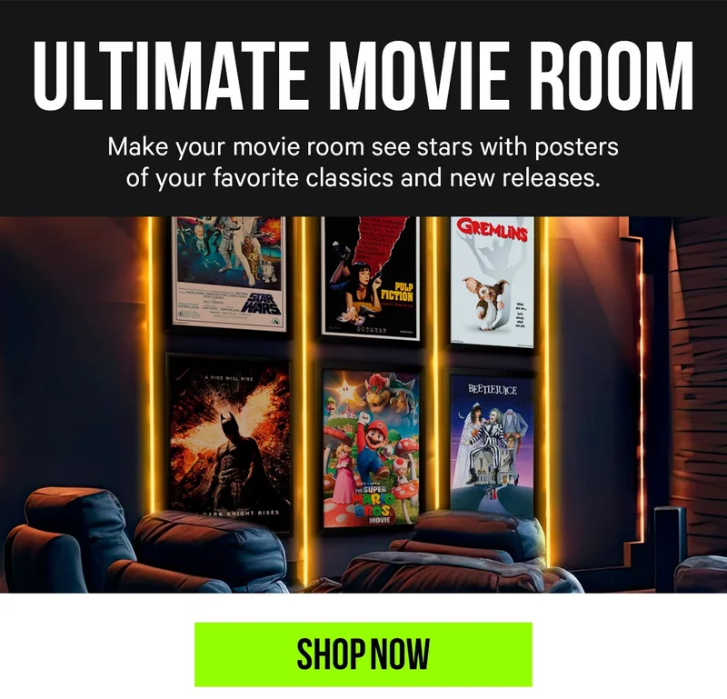Ultimate Movie Room - Make your movie room see stars with posters of your favorite classics and new releases.