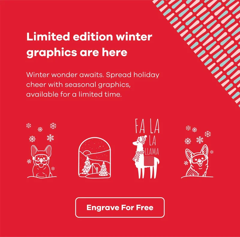 Limited edition winter graphics are here | Engrave For Free