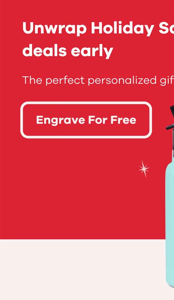 Unwrap Holiday Sale | Engrave For Free