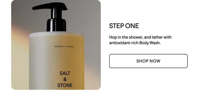 STEP 1: BODY WASH