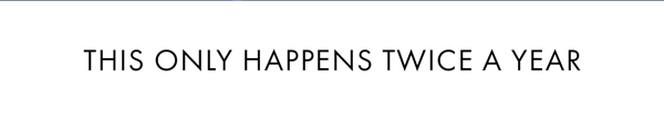 This Only Happens Twice a Year