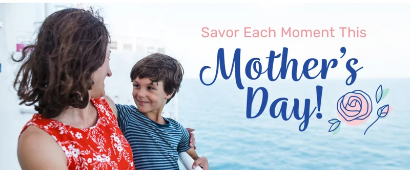 Savor Each Moment This Mother's Day*