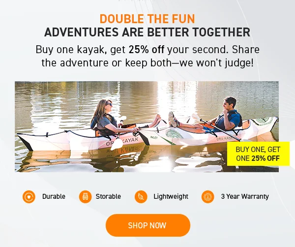 New Deal of the Week just dropped! Buy one kayak, get one kayak 25% OFF! New Deal of the Week just dropped! Buy one kayak, get one kayak 25% OFF!
