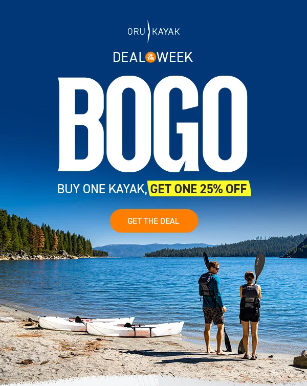 New Deal of the Week just dropped! Buy one kayak, get one kayak 25% OFF! New Deal of the Week just dropped! Buy one kayak, get one kayak 25% OFF!