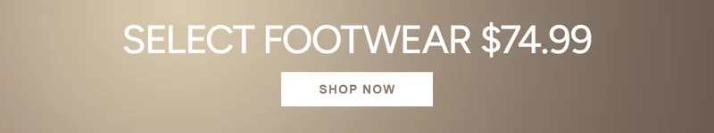 Select Footwear $74.99. Shop Now.