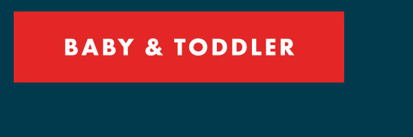 BABY & TODDLER