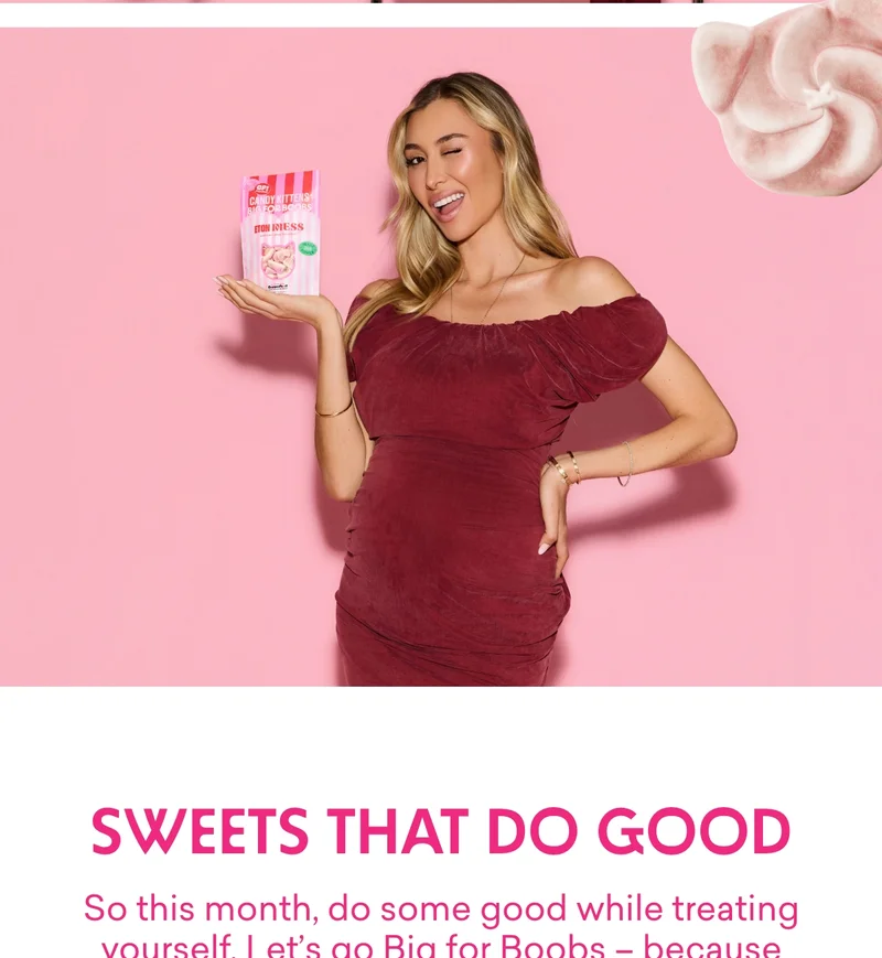 Sweets that do good!  So this month, do some good while treating yourself. Let’s go Big for Boobs – because awareness saves lives.