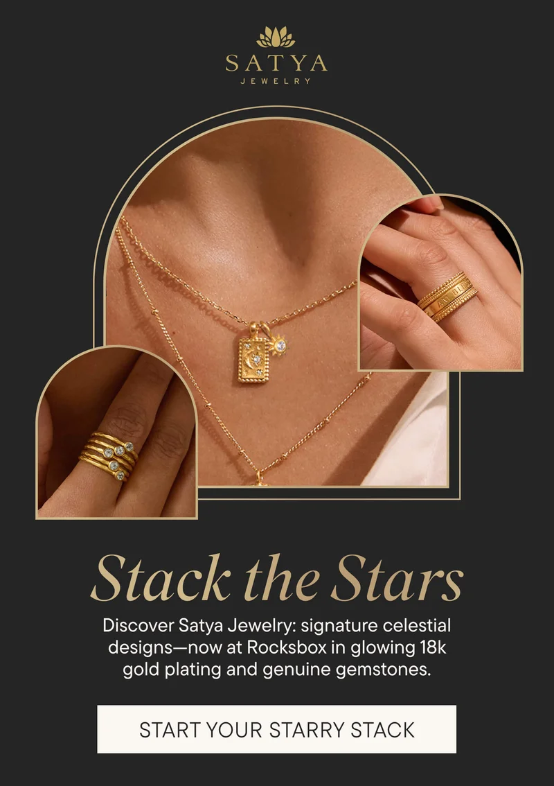 Stack the Stars. Discover Satya Jewelry: signature celestial designs—now at Rocksbox in glowing 18k gold plating and genuine gemstones. START YOUR STARRY STACK.