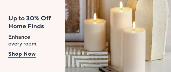Up to 30% Off Home Finds
