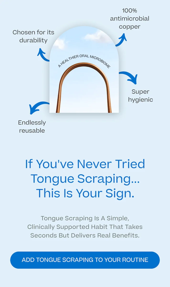 Add scraping to your routine.