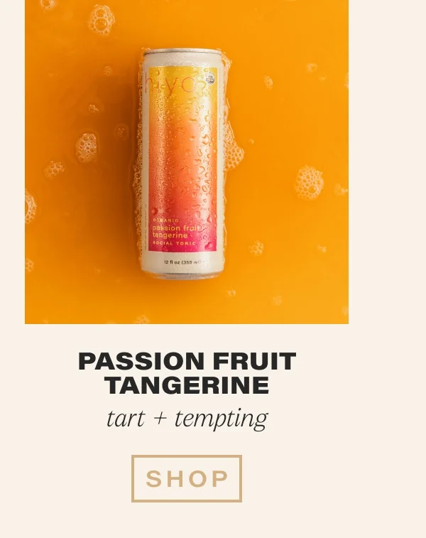 PASSION FRUIT TANGERINE: tart + tempting [SHOP]