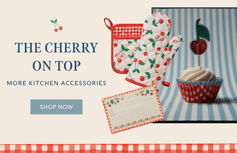 THE CHERRY ON TOP - MORE KITCHEN ACCESSORIES | SHOP NOW