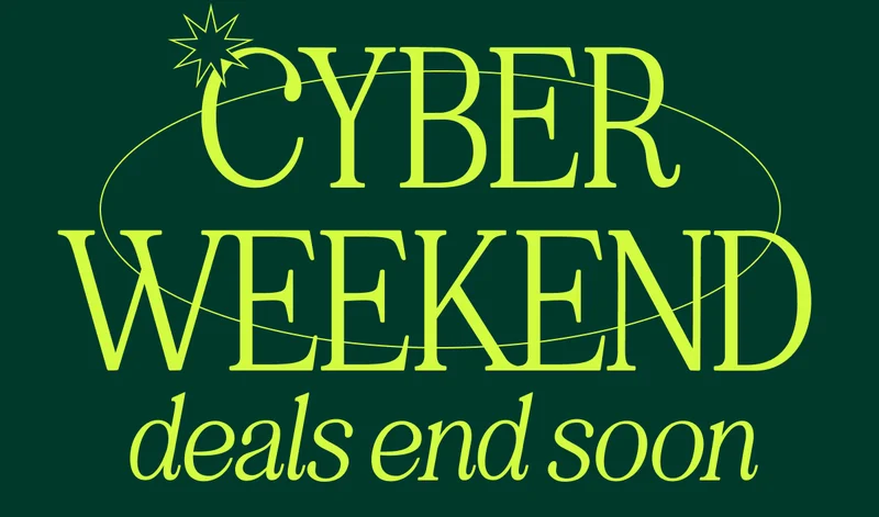 CYBER WEEKEND deals end soon