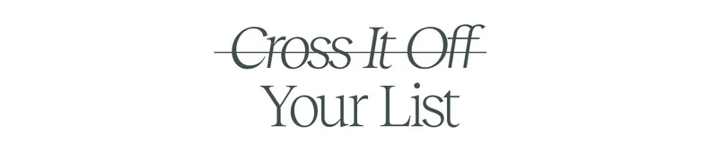 ̶C̶r̶o̶s̶s̶ ̶I̶t̶ ̶O̶f̶f̶ Your List