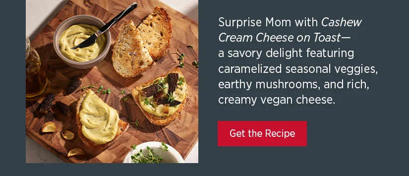 Surprise Mom with Cashew Cream Cheese on Toast - a savory delight featuring caramelized seasonal veggies