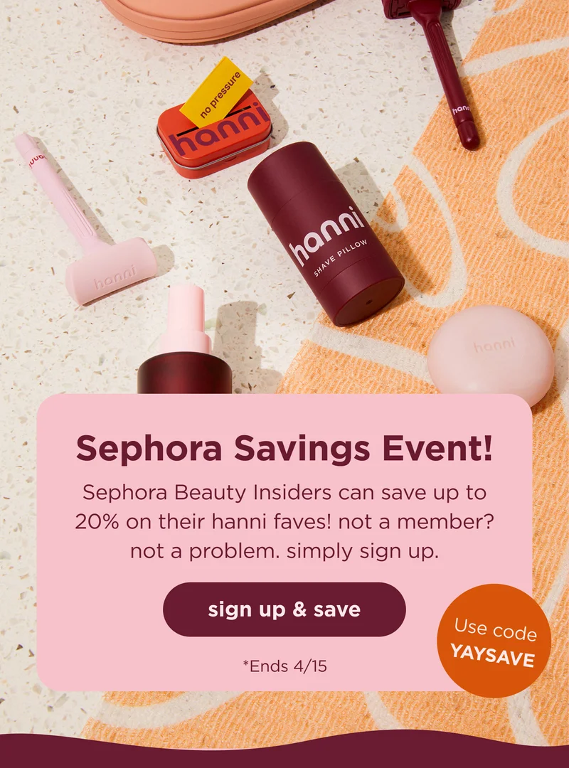 save at Sephora Use code TIMETOSAVE
