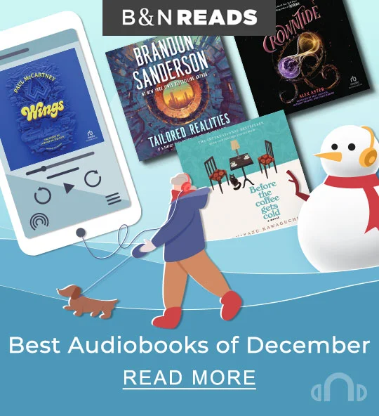 B&N READS | Best Audiobooks of December - READ MORE