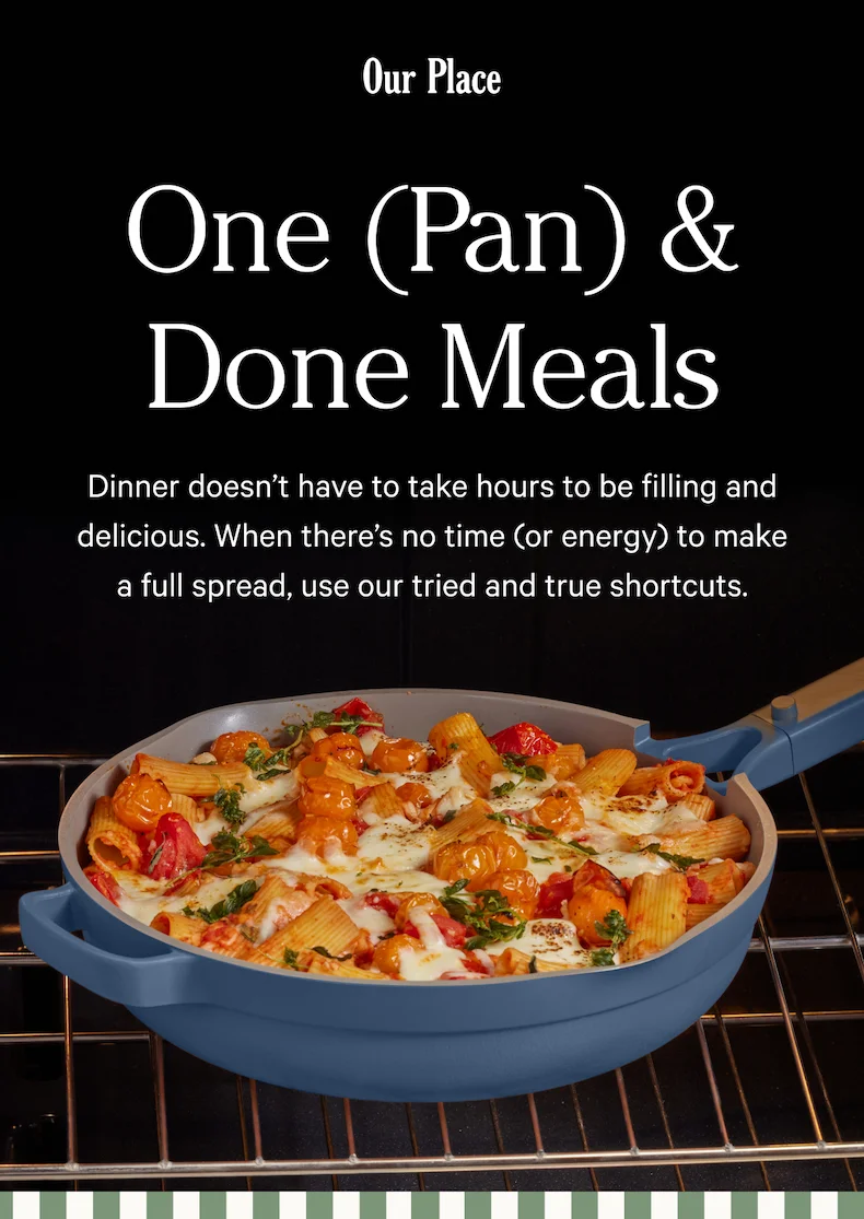 Our Place - One (Pan) & Done Meals