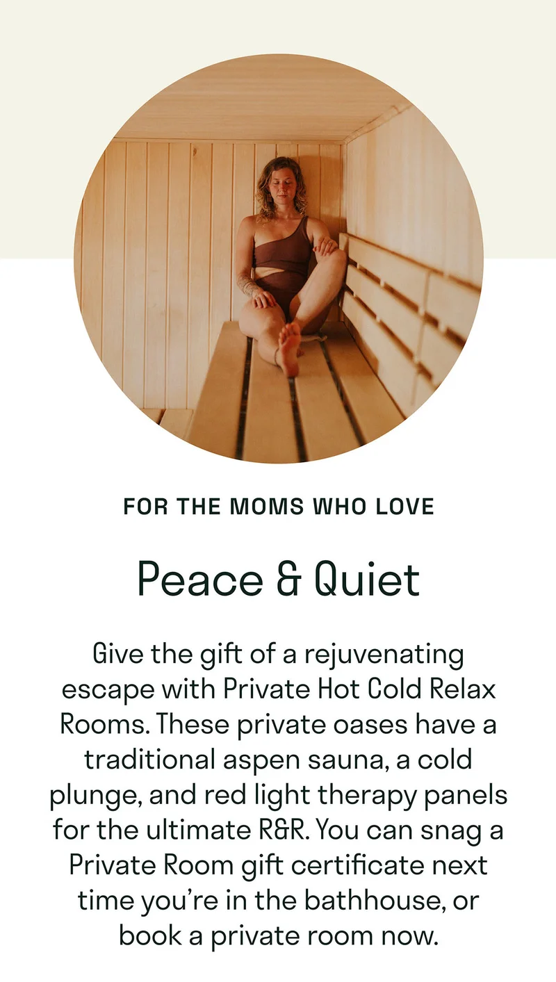 For moms who love peace and quiet. Book a private HCR room.