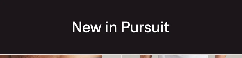 New in Pursuit