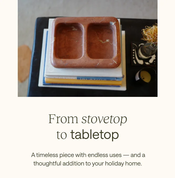 From stovetop to tabletop