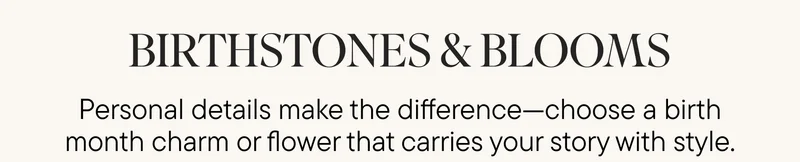 BIRTHSTONES AND BLOOMS BIRTHSTONES AND BLOOMS