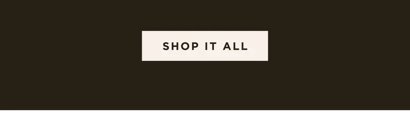 SHOP IT ALL SHOP IT ALL