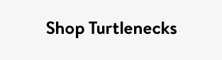 Shop Turtlenecks