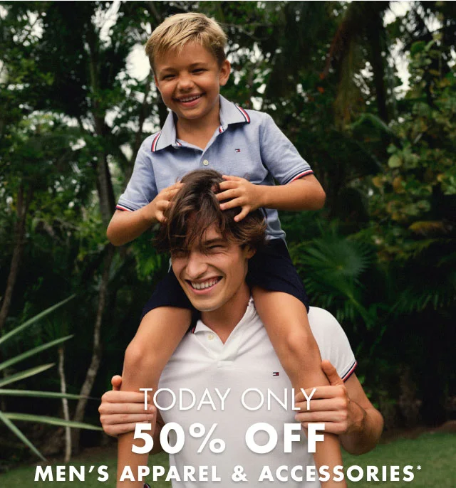 Today only                                            50% off men's apparel & accessories*