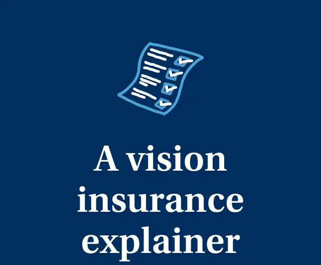 A vision insurance explainer