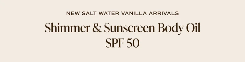 Salt Water Vanilla Sunscreen Body Oil SPF 50