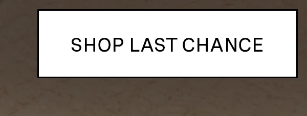 Last Chance