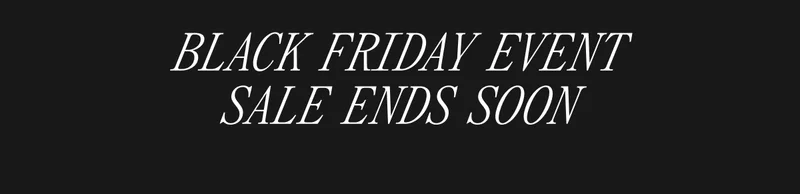 Black Friday Event Up To 30% Off Almost Everything
