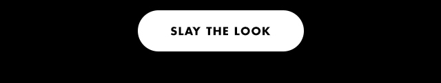 slay the look