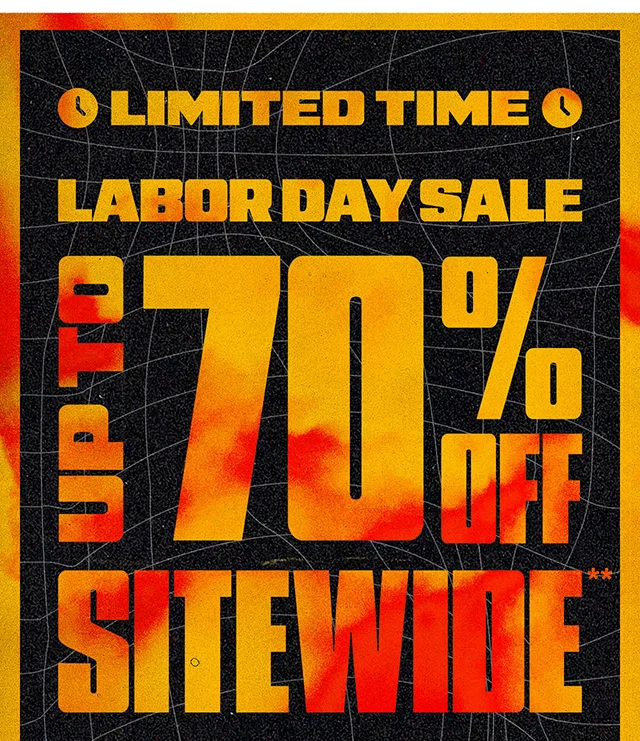 Limited Time Labor Day Sale! Up to 70% Off Sitewide. Exclusions Apply. Shop Now