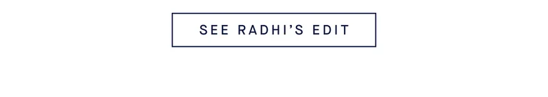 SEE RADHI’S EDIT